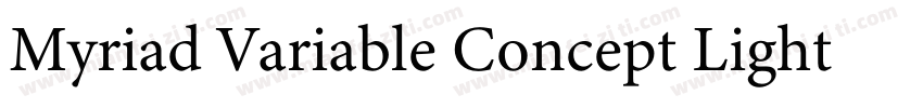 Myriad Variable Concept Light Itali字体转换